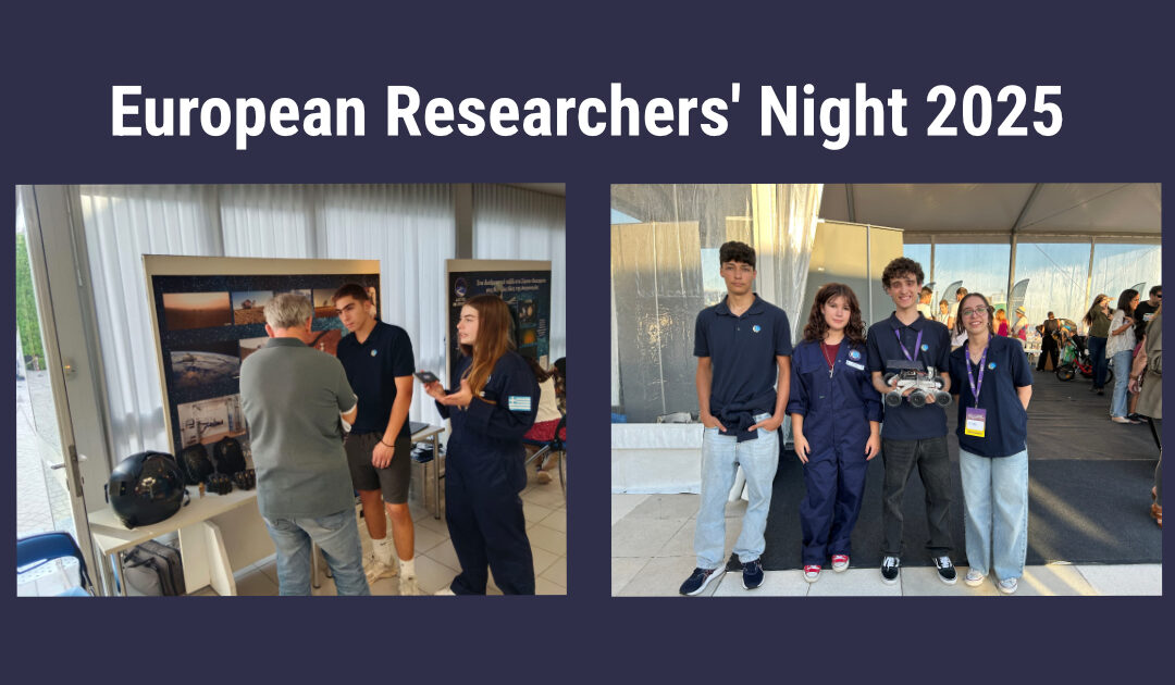 EXPLORE-1 Astronaut Ambassadors during Researchers’ Night!