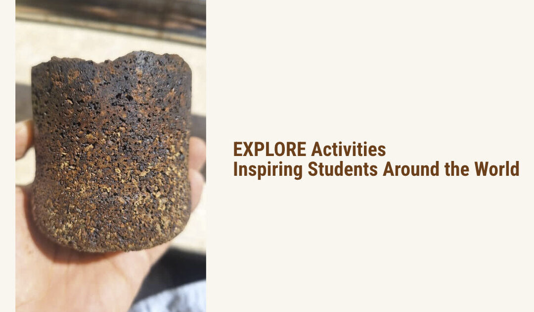 EXPLORE Activities Inspiring Students Around the World